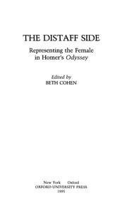 The distaff side : representing the female in Homer's Odyssey /