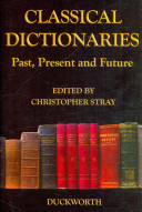 Classical dictionaries : past, present and future /