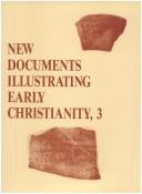 New documents illustrating early Christianity : a review of the Greek inscriptions and papyri published in 1976 [etc.] /