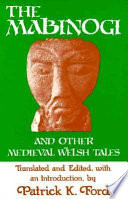 The Mabinogi, and other medieval Welsh tales /