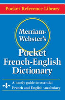 Merriam-Webster's pocket French-English dictionary.