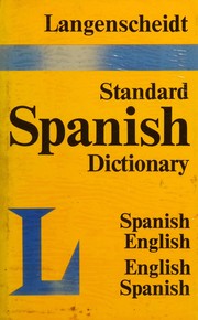 Langenscheidt standard dictionary of the English and Spanish languages /