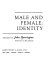 Male and female: identity.