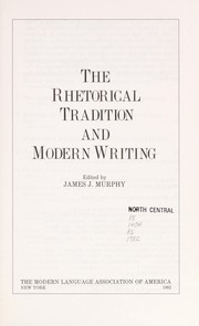 The Rhetorical tradition and modern writing /