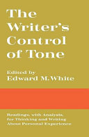 The writer's control of tone : readings, with analysis, for thinking and writing about personal experience /
