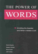 The power of words : unveiling the speaker and writer's hidden craft /