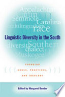 Linguistic diversity in the South : changing codes, practices, and ideology /