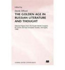 The golden age of Russian literature and thought /