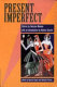 Present imperfect : stories by Russian women /