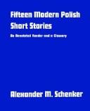 Fifteen modern Polish short stories : an annotated reader and a glossary /