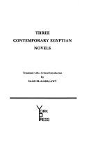 Three contemporary Egyptian novels /
