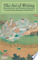 The art of writing : teachings from the Chinese masters /