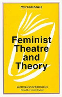 Feminist theatre and theory /