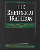 The rhetorical tradition : readings from classical times to the present /
