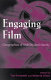 Engaging film : geographies of mobility and identity /
