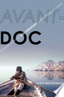 Avant-doc : intersections of documentary and avant-garde cinema /