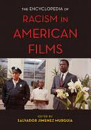The encyclopedia of racism in American films /