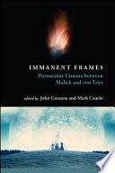 Immanent frames : postsecular cinema between Malick and von Trier /