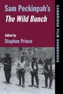 Sam Peckinpah's The wild bunch /
