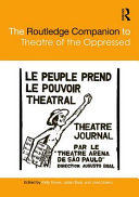 The Routledge companion to Theatre of the Oppressed /