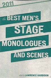 The best men's stage monologues and scenes : 2011 /