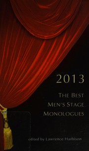 2013 : the best men's stage monologues /