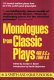 Monologues from classic plays, 486 B.C.-1960 A.D. /