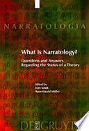 What is narratology? : questions and answers regarding the status of a theory /