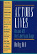 Actors' lives : on and off the American stage /