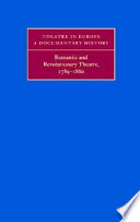 Romantic and revolutionary theatre, 1789-1860 /