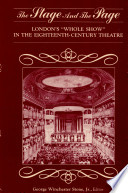 The Stage and the page : London's "whole show" in the eighteenth-century theatre /