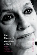 The theatre of Veenapani Chawla : theory, practice, and performance /
