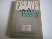 Essays on the essay : redefining the genre /