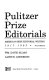 Pulitzer prize editorials : America's best editorial writing, 1917-1992 /