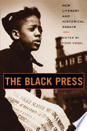 The Black press : new literary and historical essays /