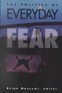 The Politics of everyday fear /
