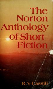 The Norton anthology of short fiction /