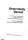 Respectfully quoted : a dictionary of quotations requested from the Congressional Research Service /