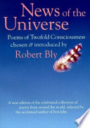 News of the universe : poems of twofold consciousness /
