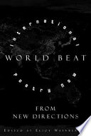 World beat : international poetry now from New Directions /