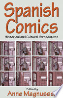 Spanish comics : historical and cultural perspectives /
