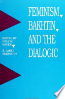 Feminism, Bakhtin, and the dialogic /