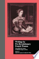 Writings by pre-revolutionary French women /