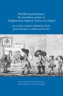 Intellectual journeys : the translation of ideas in Enlightenment England, France and Ireland /