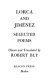 Lorca and Jiménez : selected poems /