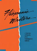 Hispanic writers : a selection of sketches from Contemporary authors /