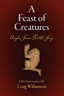 A feast of creatures : Anglo-Saxon riddle-songs /