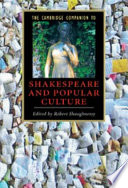 The Cambridge companion to Shakespeare and popular culture /