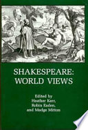 Shakespeare--world views /