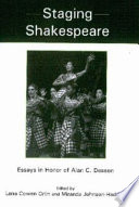 Staging Shakespeare : essays in honor of Alan C. Dessen /